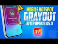 iOS 17 Hotspot Not Working | Fix iPhone Hotspot Greyed Out