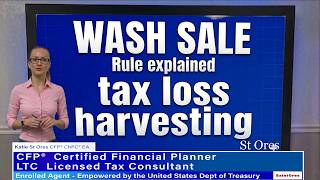 Wash Sale Rule Explained: Tax Loss Harvesting for Stocks and Crypto by Katie St Ores CFP thumbnail
