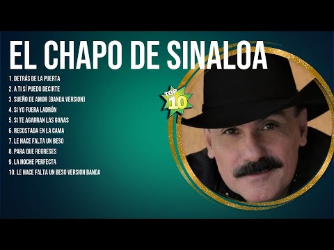 El Chapo de Sinaloa Latin Songs 2024 ~ Top 100 Artists To Listen in 2024