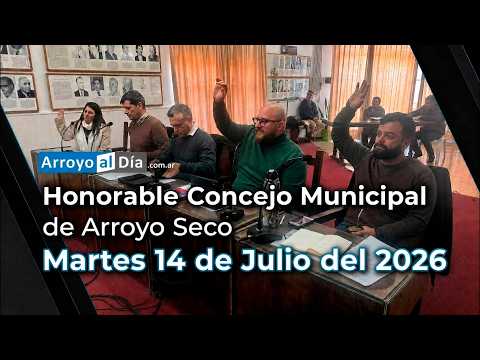 Sesión Ordinaria: Martes 14 de Julio de 2026 -  Concejo Municipal de Arroyo Seco