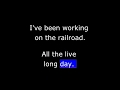I Ve Been Working On The Railroad Lyrics Old Country