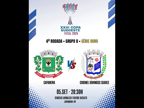 AO VIVO | Copa Sudoeste de Futsal 2025 – Capanema x Coronel Domingos Soares | 4ª Rodada Série Ouro