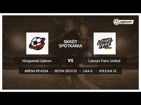 Liga Fanów: Hiszpański Galeon - Laissez Faire United (Wiosna 2022)