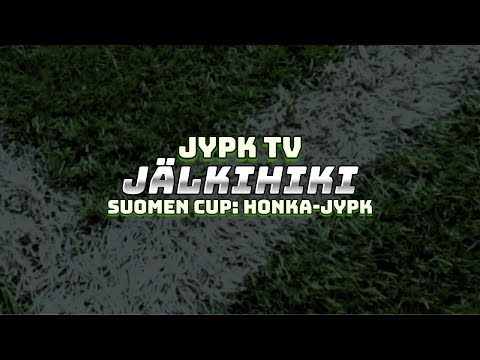@jypktv  Jälkihiki: Suomen Cup Honka-JyPK