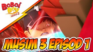 BoBoiBoy Musim 3 Episod 1: BoBoiBoy vs Ejo Jo Part