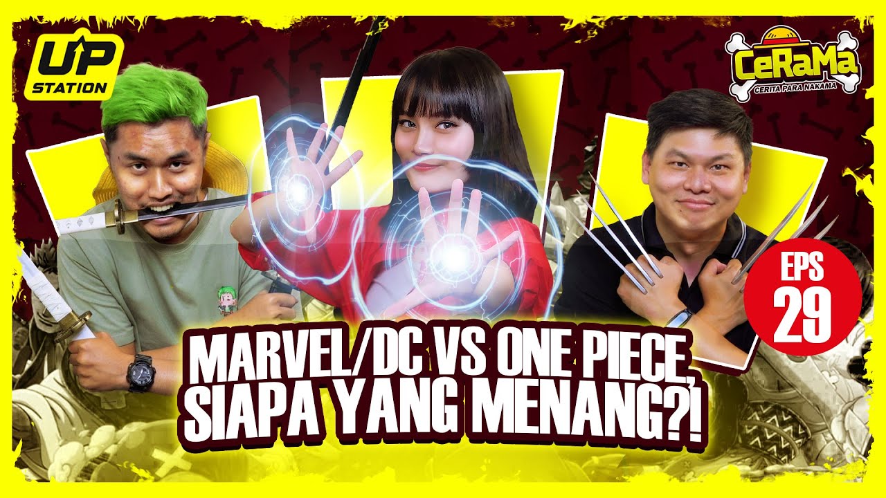  ADU KARAKTER ONE PIECE VERSUS SUPERHERO MARVEL/DC, SIAPA YANG MENANG⁉️| Podcast CeRaMa Eps. 29