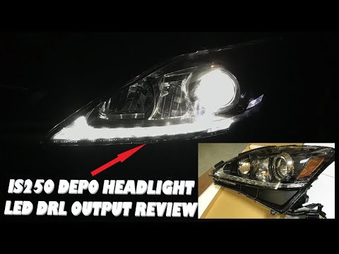 2011-2013 Lexus IS250 IS350 DEPO Aftermarket Headlight LED DRL Output Review