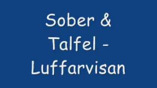 Sober & Talfel - Luffarvisan + Lyrics
