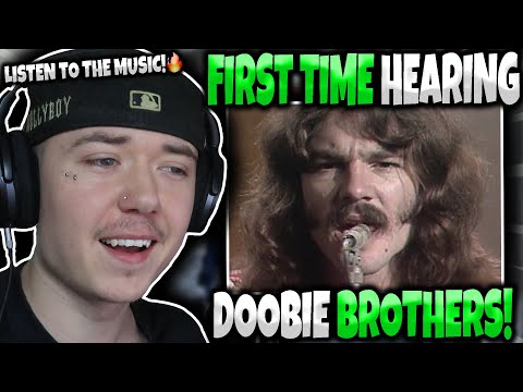 FIRST TIME HEARING 'Doobie Brothers - Listen To The Music' | GENUINE REACTION