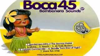 Boca 45- Goodie Train (Out of Sight).wmv