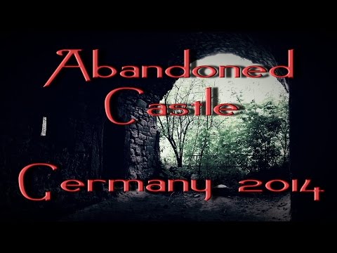 Abandoned Fortress of 1312 - Germany ~ Lost Places 107 ~ 07/2014