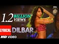 DILBAR Lyrical | Satyameva Jayate |John Abraham, Nora Fatehi,Tanishk B, Neha Kakkar,Dhvani, Ikka