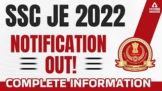 SSC JE Notification 2022 | SSC JE 2022 Notification Date Out | Complete Information