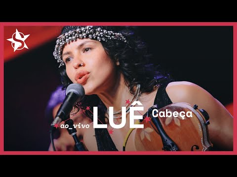 Luê - Cabeça - Ao Vivo no Estúdio Showlivre