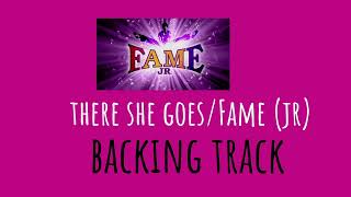 There she goes / Fame (jr version) Backing Track 