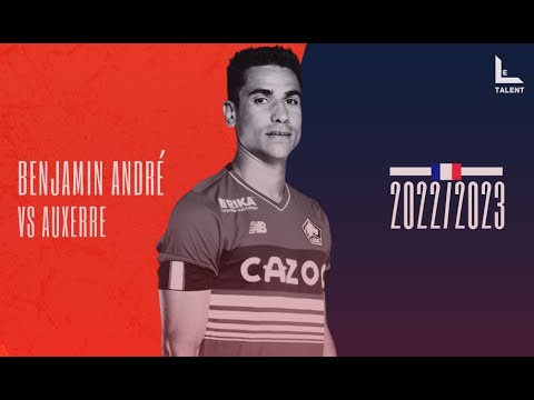 Benjamin André | LOSC vs Auxerre - 2022