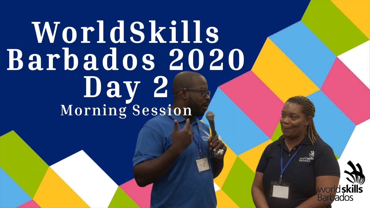 World Skills Barbados Day 2 Morning