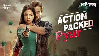 Aashiqana | Action Packed Pyaar | Now Streaming | DisneyPlus Hotstar
