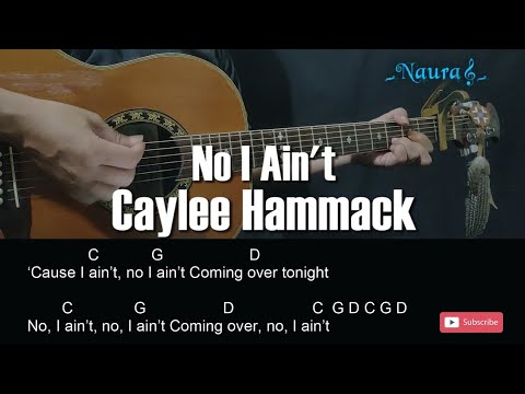 No I Aint - Caylee Hammack