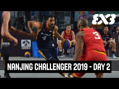 RE-LIVE - FIBA 3x3 Fountask Nanjing Challenger 2019 - Day 2 - Nanjing, China