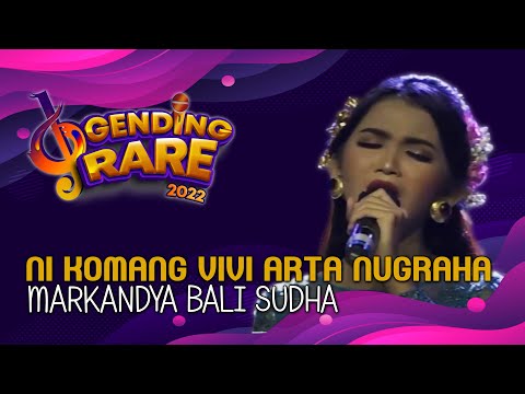 NI KOMANG VIVI ARTA NUGRAHA PUTRI – MARKANDYA BALI SUDHA | GENDING RARE BALITV 2022