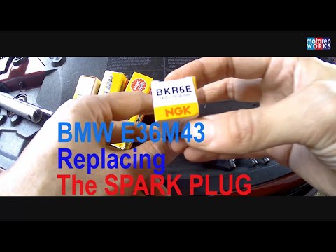 BMW E36 M43, Replacing the Spark Plug