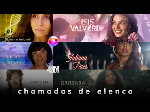 Chamadas de Elenco - Novelas das 21h (2001-2023)