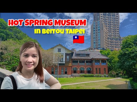 BEITOU HOT SPRING MUSEUM, BEITOU DISTRICT TAIPEI | TRAVEL GUIDE | @JOHONA