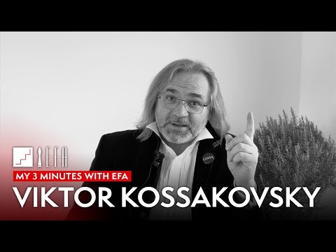 My 3 minutes with EFA - Viktor Kossakovsky