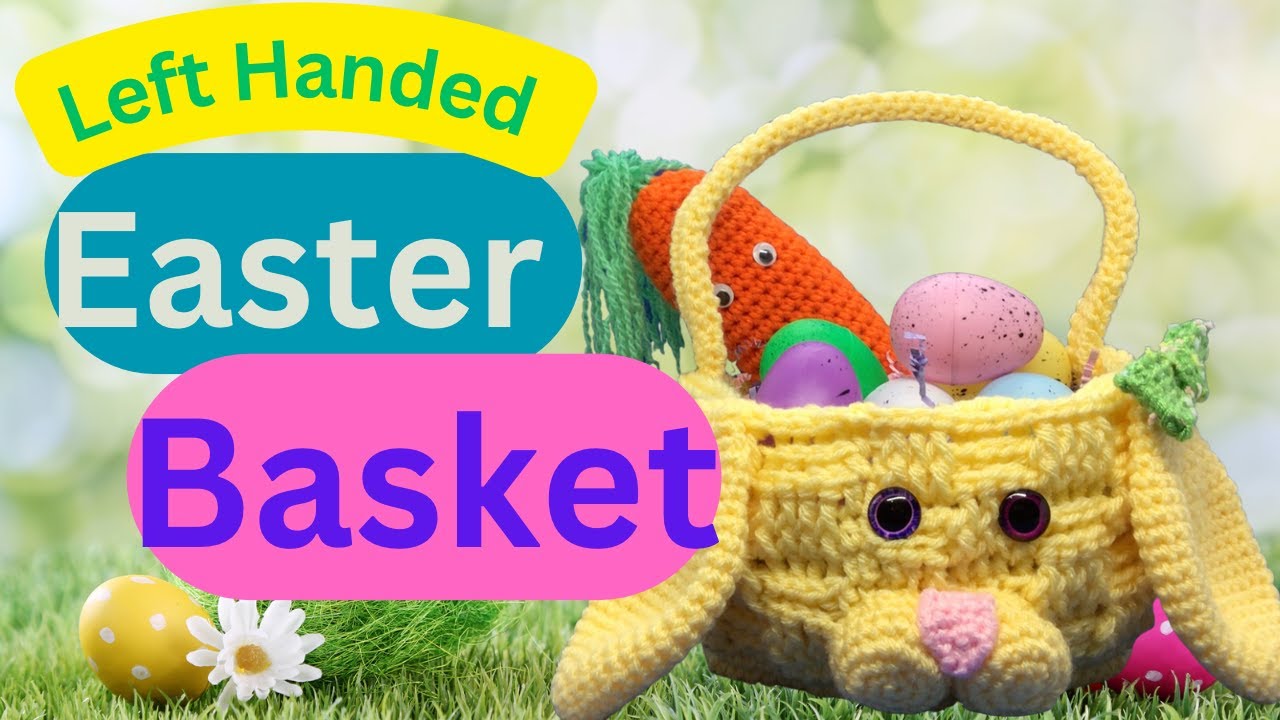 Left Handed Easter Basket