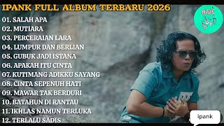 Download lagu Ipank Full Album Terbaru 2026- Top Populer  mp3
