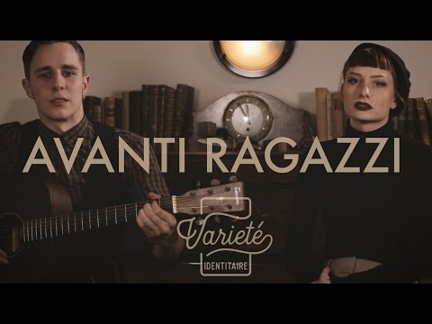 Avanti ragazzi di Buda (deutsche Version) | Varieté Identitaire #002