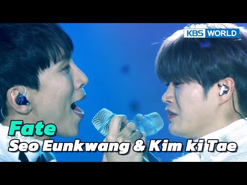 Fate (Original : Lee Sun Hee) - Seo Eunkwang & Kim ki Tae [Immortal Songs 2] | KBS WORLD TV 230107
