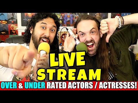 OVER & UNDERRATED ACTORS & ACTRESSES | Saturday Night LIVE STREAM!!!