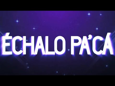 Sofia Reyes x Darell x Lalo Ebratt - Échalo Pa' Ca (Official Lyric Video)