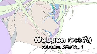 Webgen (web系) Animators MAD Vol. 1