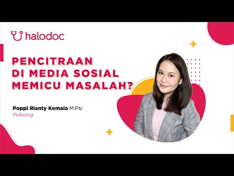 Sehat Mental Halodoc Eps. 5 - Pencitraan Diri di Media Sosial Memicu Masalah?