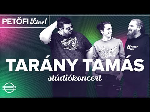 Tarány Tamás stúdiókoncert • Petőfi LIVE!