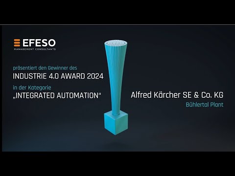 EFESO INDUSTRIE 4.0 AWARD 2024 / Gewinner „INTEGRATED AUTOMATION“ / Alfred Kärcher, Werk Bühlertal