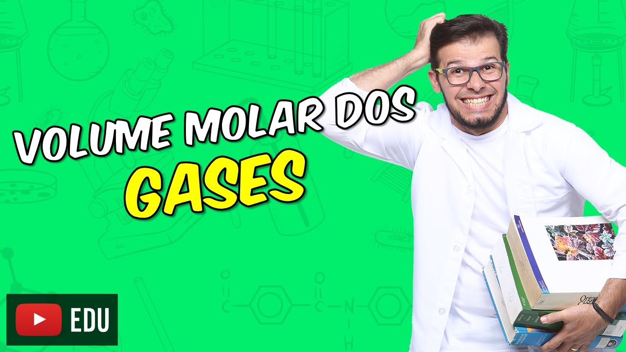 O Princípio de Avogadro e Volume molar dos gases [Módulo 10 - Aula 05]