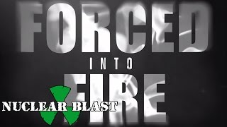 Forced into Fire Music Video