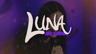 Ana Gabriel - Luna | Letra