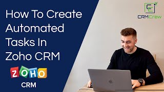 How To Create Automated Tasks In Zoho CRM