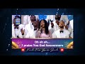 Loveworld Singers Maya I Praise You God Forevermore Healing Streams Live With Pastor Chris