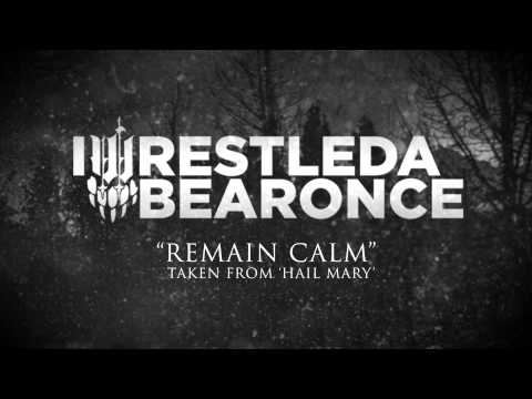 iwrestledabearonce - Remain Calm