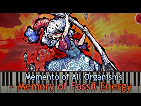 Touhou Piano Transcription - Memento of All Organisms ~ Memory of Fossil Energy