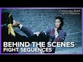 Fight Sequences | Behind The Scenes