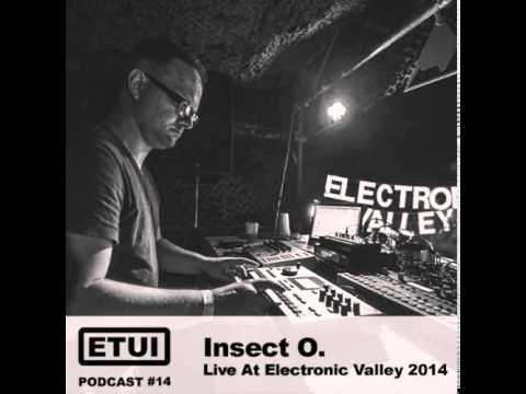 Insect-O Live At Electronic Valley 2014 - Etui Podcast 14
