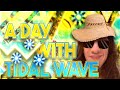 A Day With TIDAL WAVE New Top 1