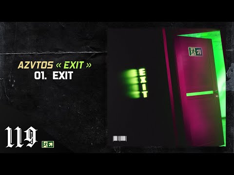 AZO - EXIT (EXIT)